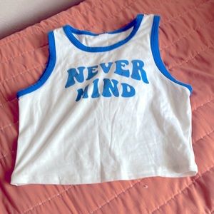 Never mind Crop top